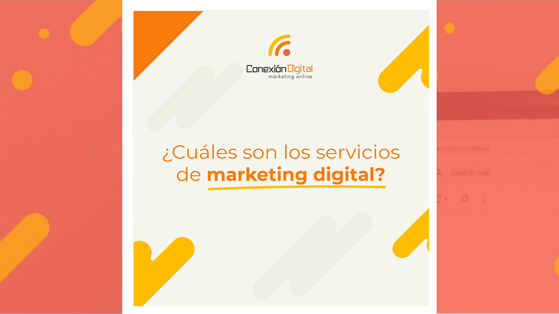 ¿Cuáles son los Servicios de Marketing Digital? Conexión Digital