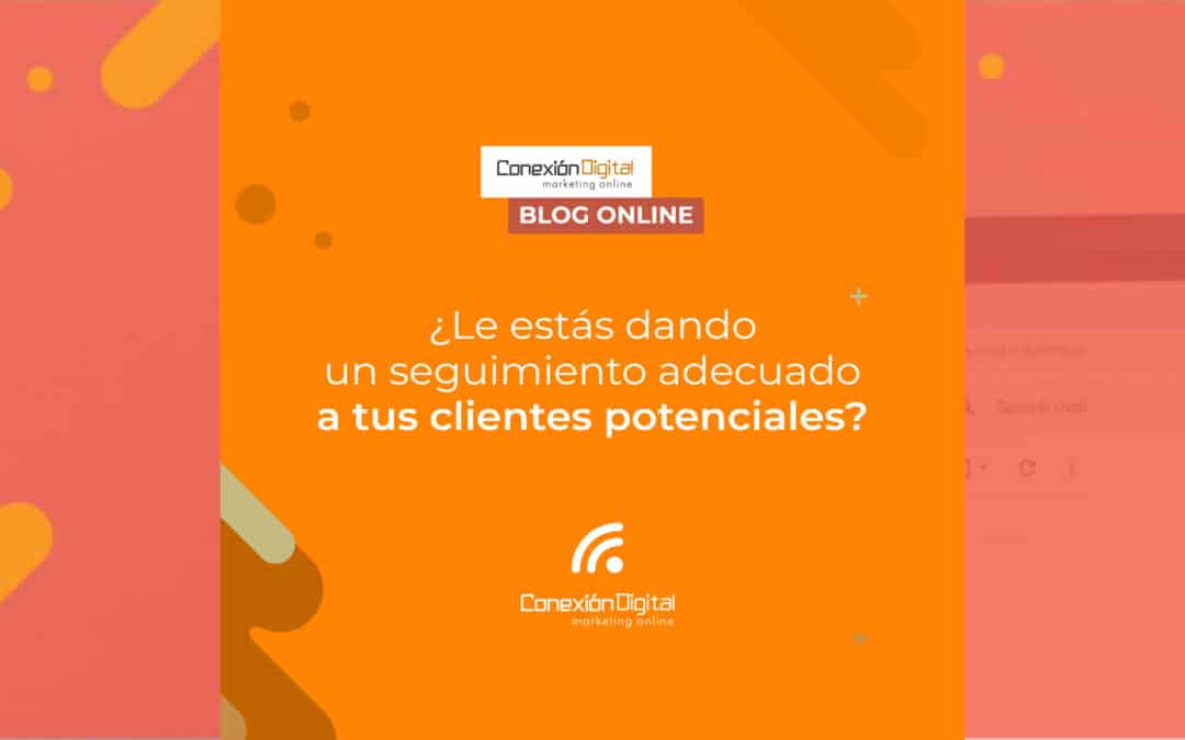 Llega el lead ¿y Luego?: Speech de ventas y algunas herramientas que te servirán para convertirlo en un cliente seguro.