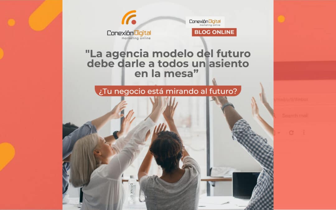 Cómo preparar tu agencia para la transformación digital